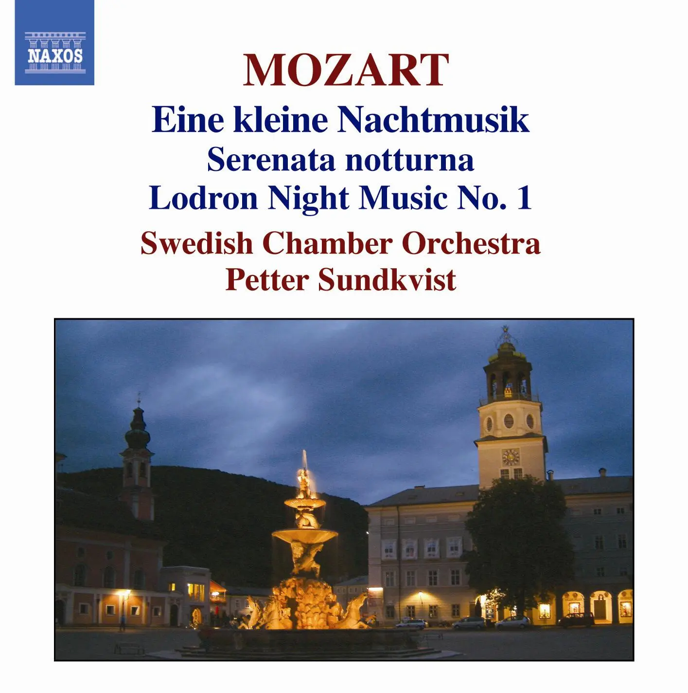 Mozart: Serenades No. 6 and 13, 'Eine Kleine Nachtmusik' / Divertimento No. 10