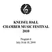 Kneisel Hall Chamber Music Festival 2010 - Program 4: July 16 & 18, 2010