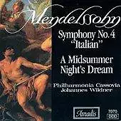 Mendelssohn: Symphony No. 4, Italian / A Midsummer Night´s Dream (excerpts)