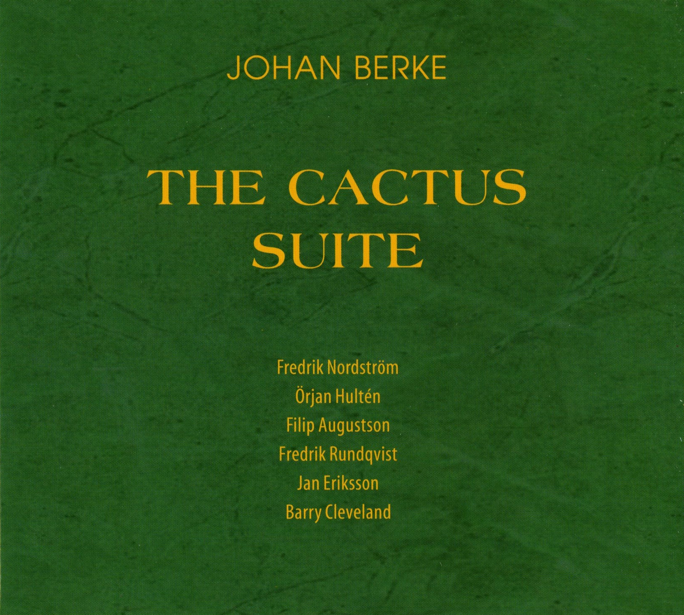 The Cactus Suite