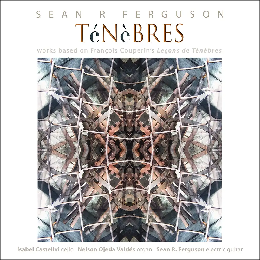 Ténèbres: Works based on François Couperin Leçons de Ténèbres