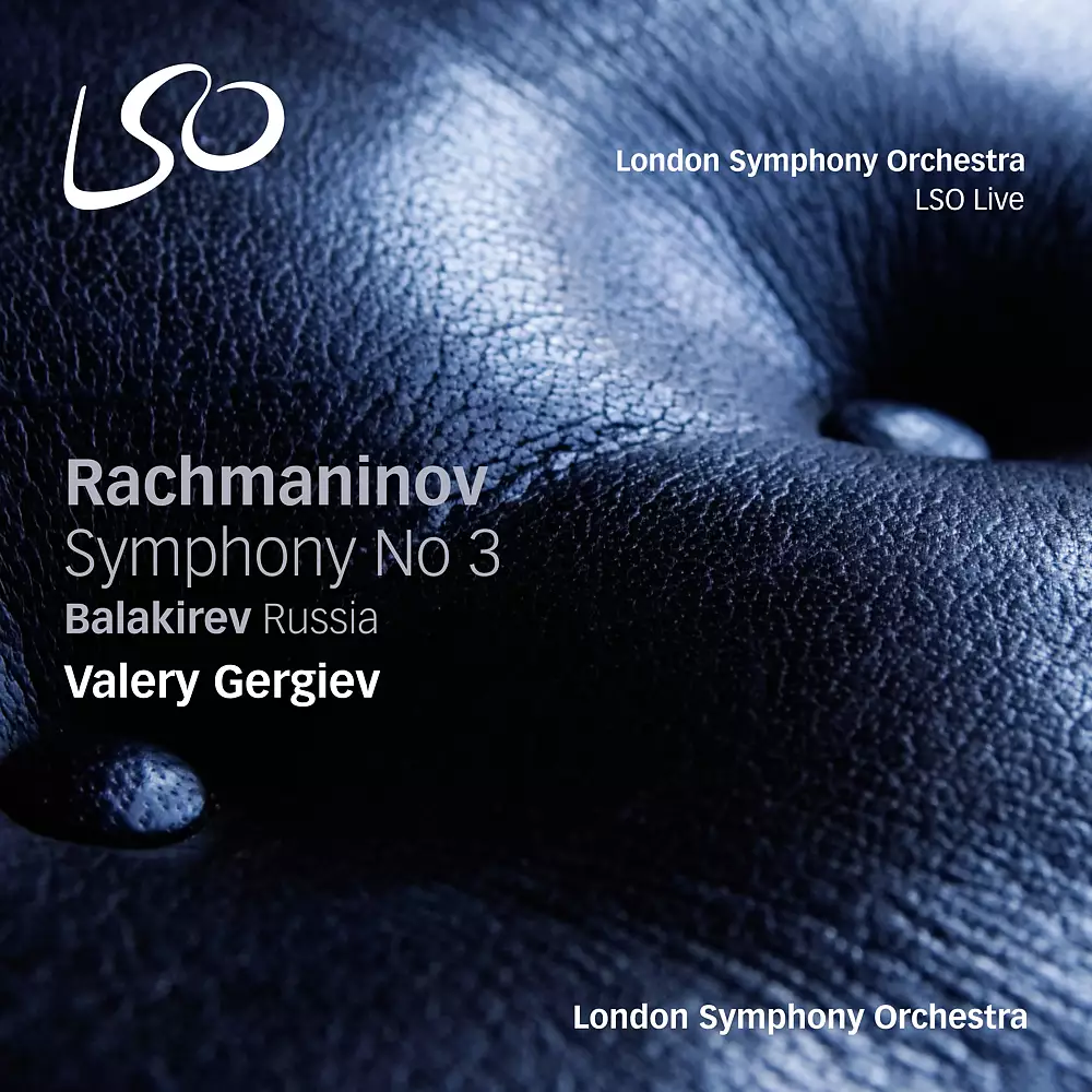 Rachmaninov: Symphony No. 3 - Balakirev: Russia