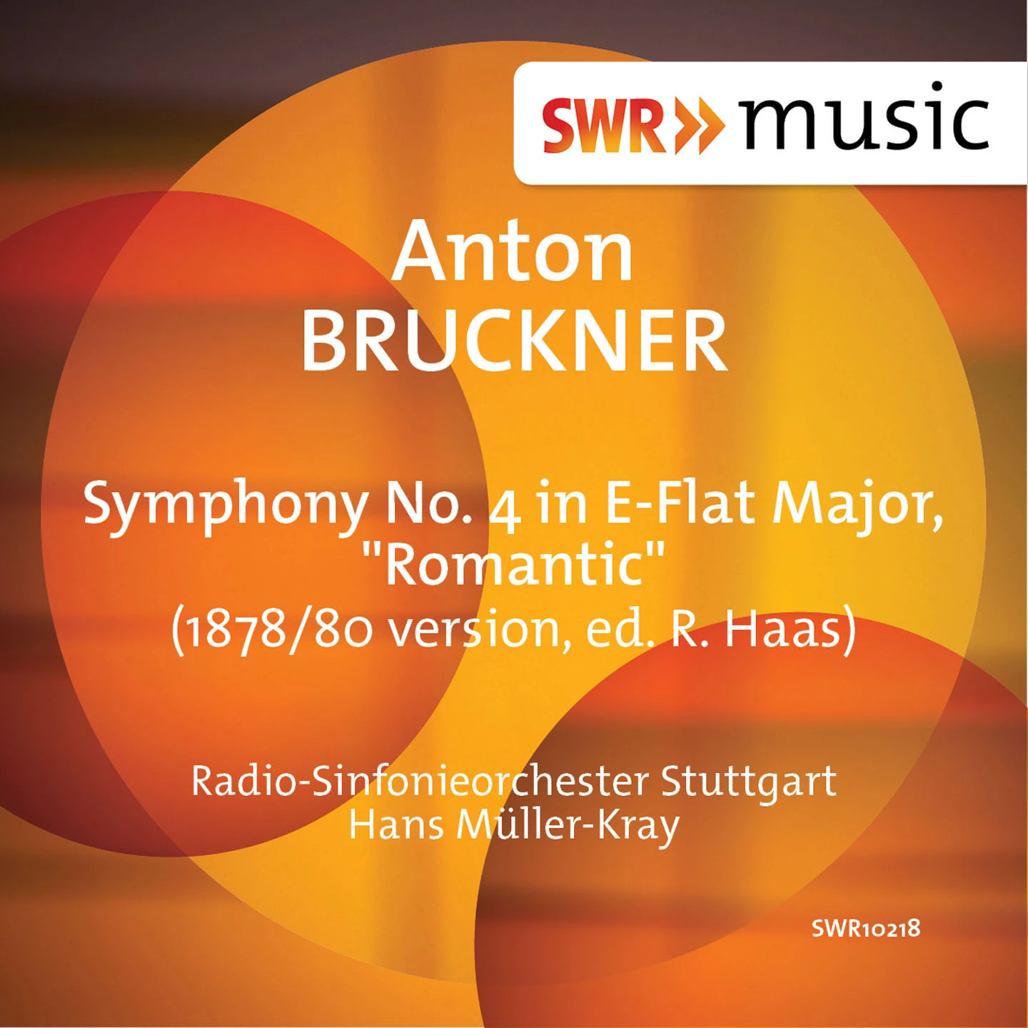 Bruckner: Symphony No. 4 in E-Flat Major, WAB 104 "Romantic"