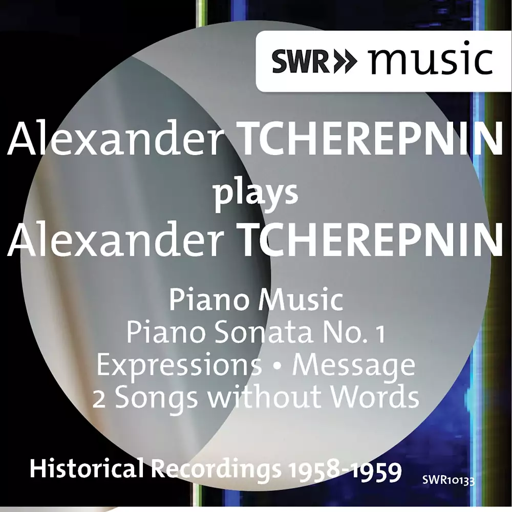Alexander Tcherepnin Plays Alexander Tcherepnin