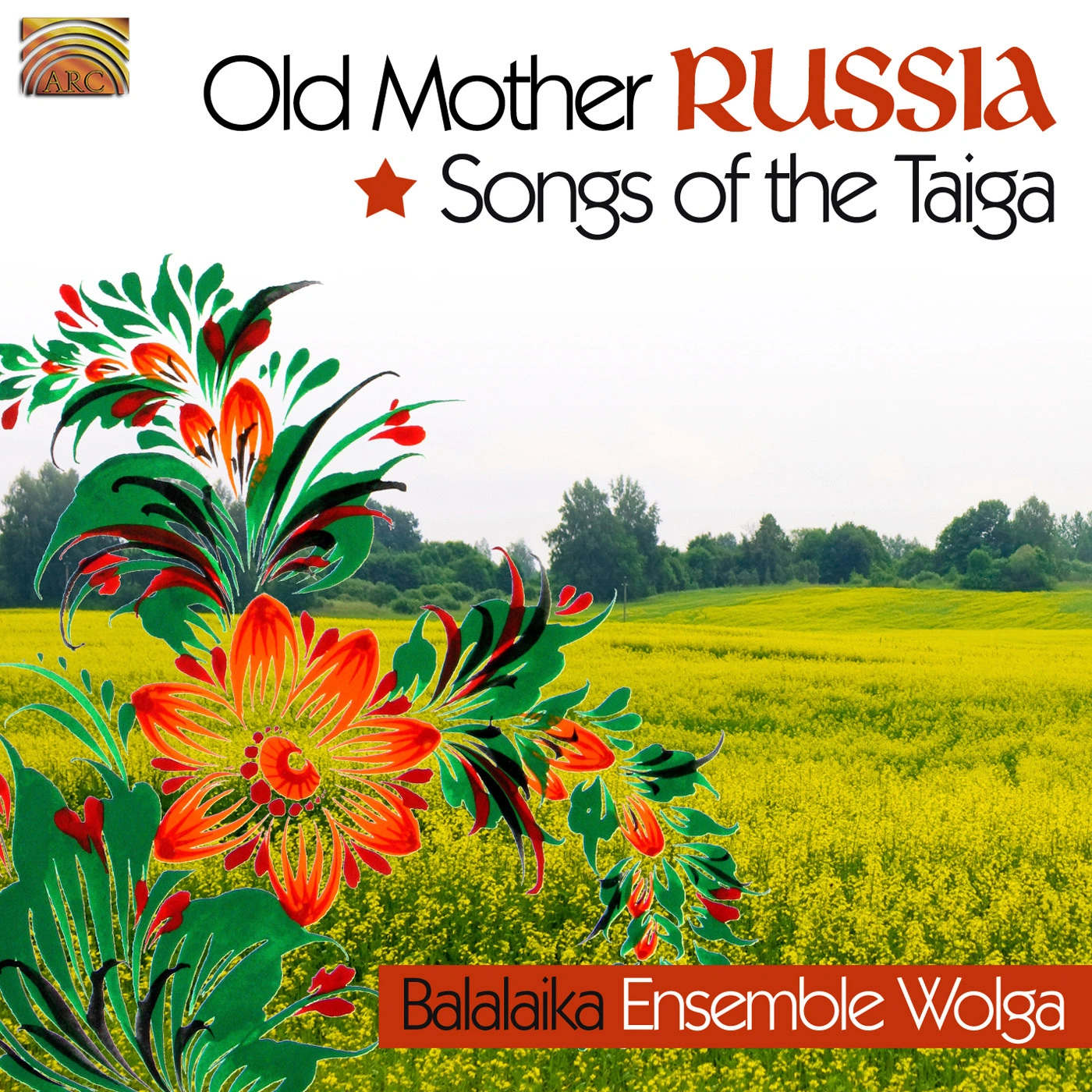 Balalaika Ensemble Wolga: Songs of the Taiga