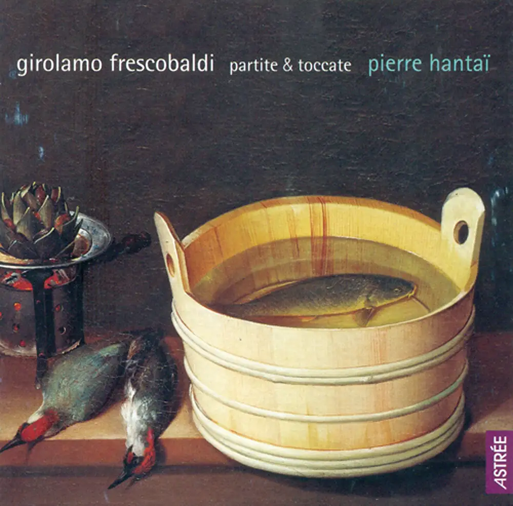 Frescobaldi, G.A.: Harpsichord Music (Partitas and Toccatas)