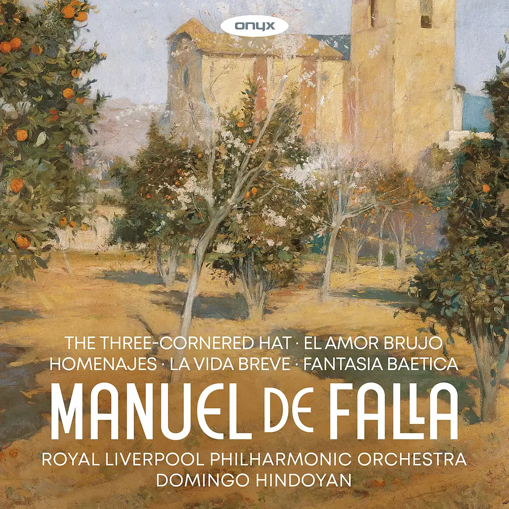 Manuel de Falla: El sombrero de tres picos, El Amor Brujo, Homenajes, La Vida Breve, Fantasia Baetica