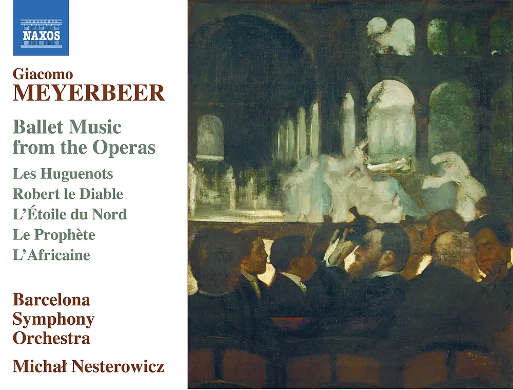 Meyerbeer: Ballet Music from the Operas
