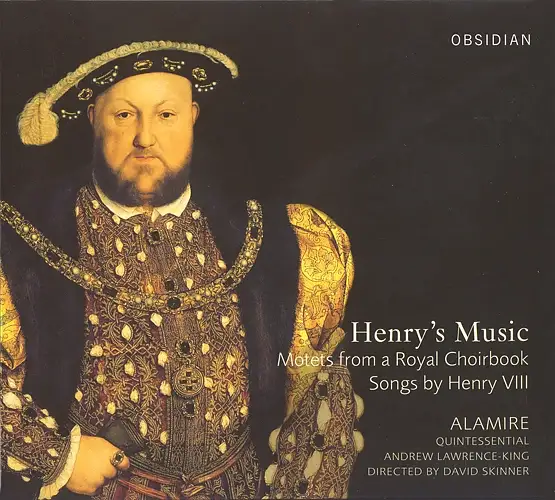 Renaissance Music - Henry VIII / Taverner, J. / Sampson, R. / Verdelot, P. (Henry's Music - Motets From A Royal Choirbook Songs by Henry VIII)
