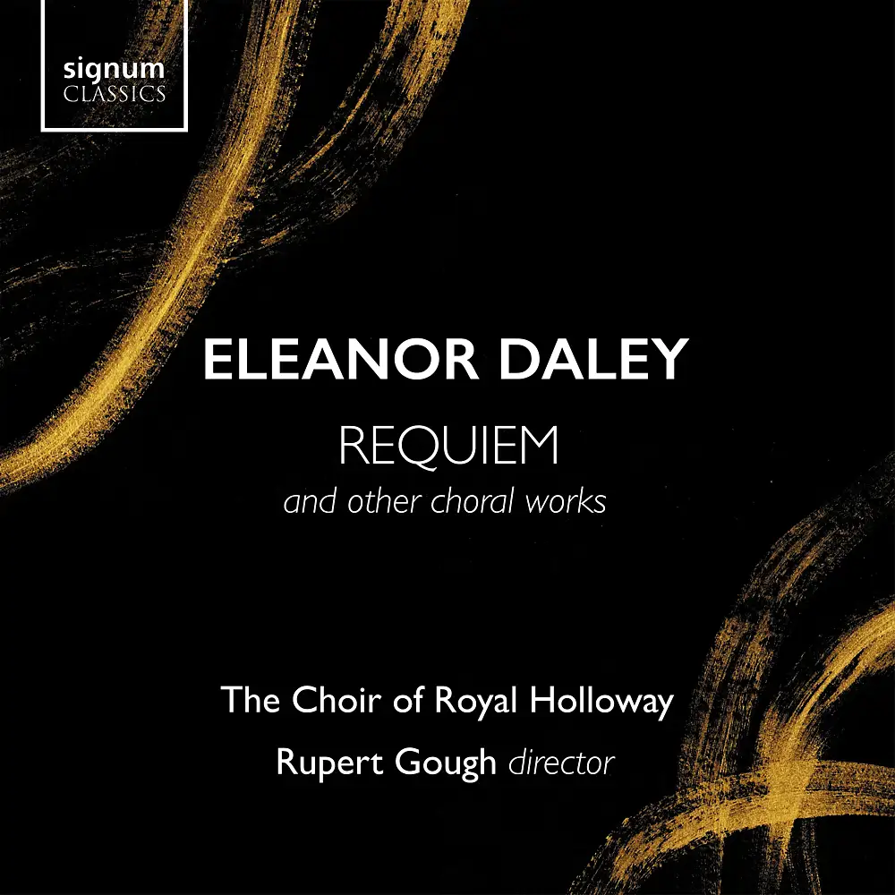 ELEANOR DALEY: Requiem and other choral works