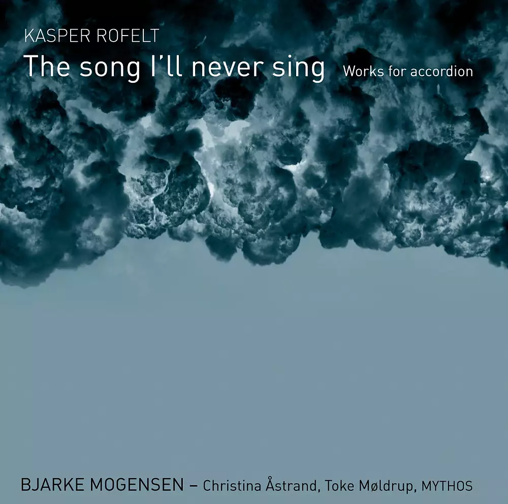 The Song I'll Never Sing: Works for Accordion