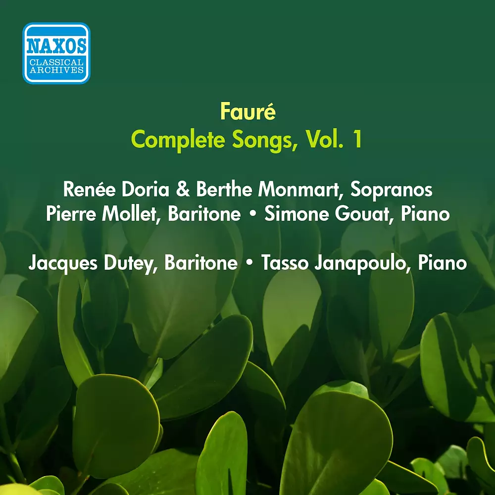 Faure, G.: Songs (Complete), Vol. 1 - Opp. 1-8 (Doria, Monmart, Dutey, Mollet) (1955)