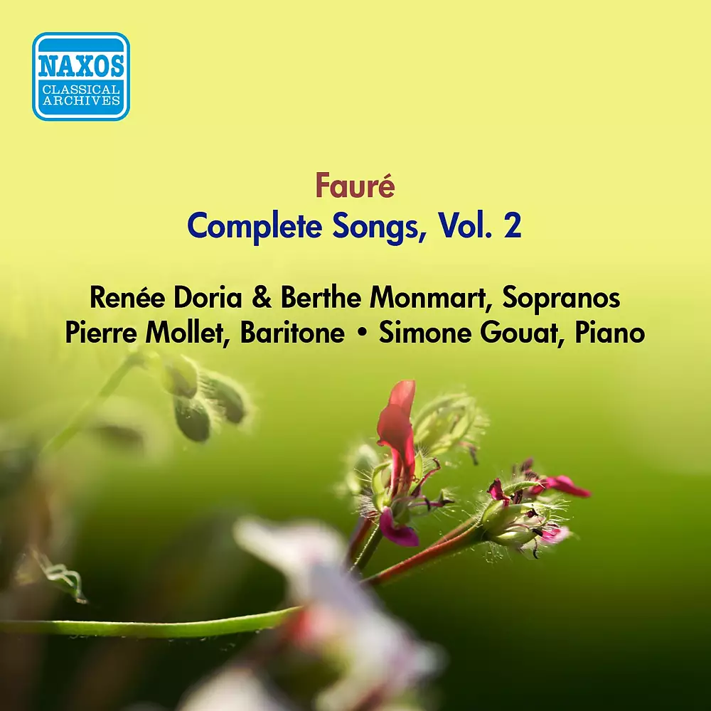 Faure, G.: Songs (Complete), Vol. 2 - Opp. 10, 18, 21, 27, 39, 43, 46, 51 (Doria, Monmart, Mollet) (1955)