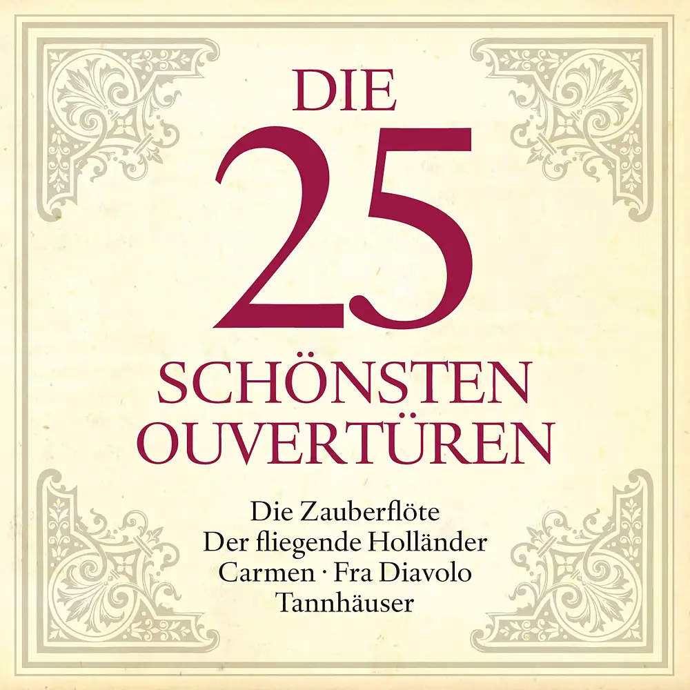 The 25 Loveliest Overtures