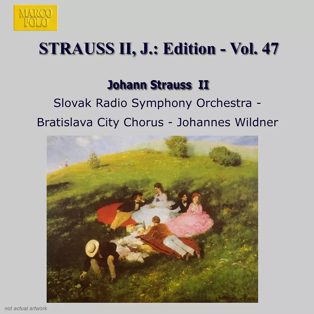 Strauss II, J.: Edition - Vol. 47