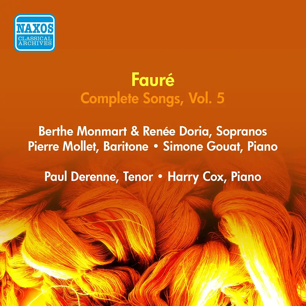 Faure, G.: Songs (Complete), Vol. 5 - Opp. 63A, 106, 113, 114, 118 (Doria, Monmart, Mollet, Derenne) (1955)