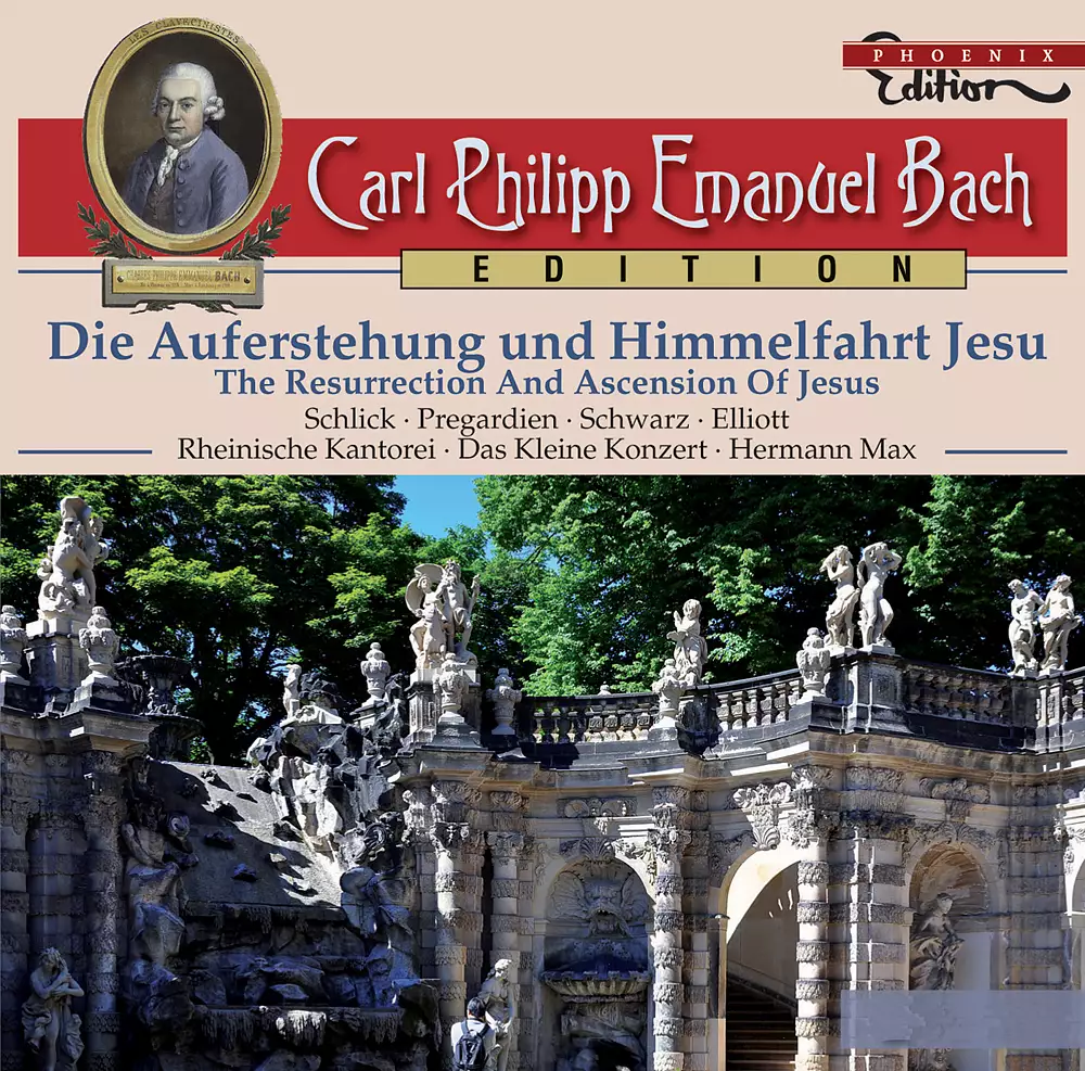 C.P.E. Bach: Die Auferstehung und Himmelfahrt Jesu