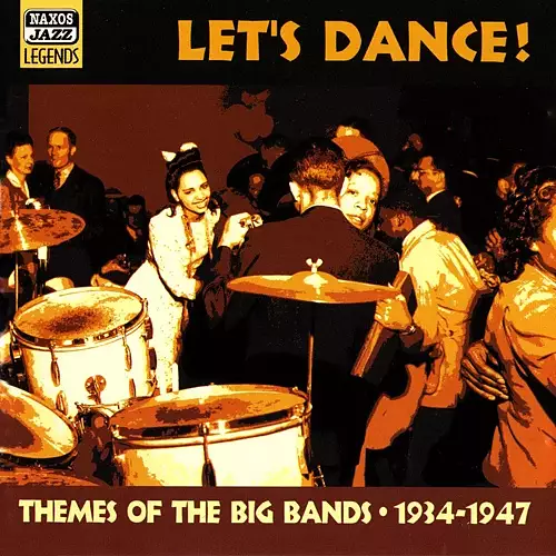 Themes Of The Big Bands: Let's Dance! (1934-1947)