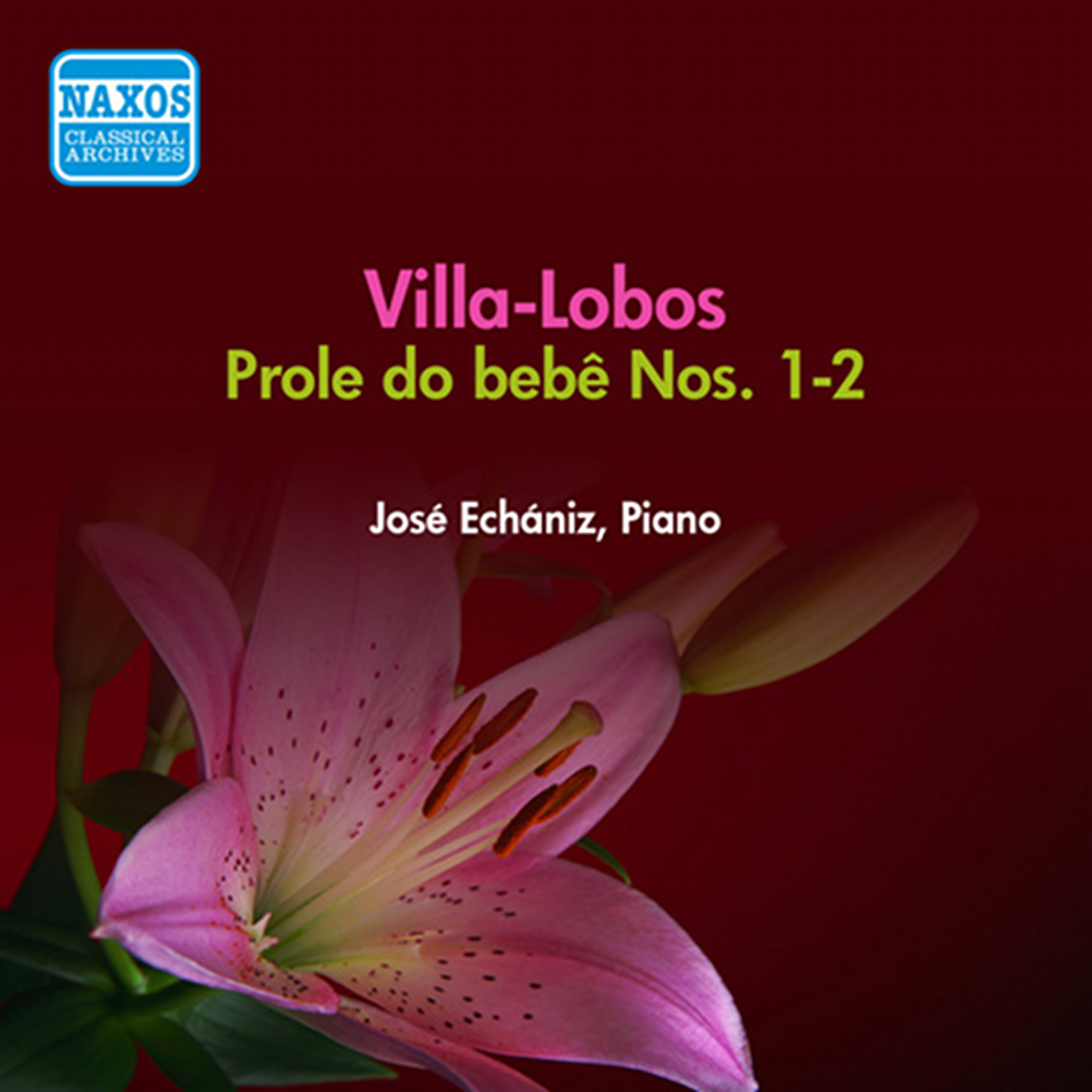 Villa-Lobos, H.: Prole Do Bebe Nos. 1 and 2 (The Baby's Family, Nos. 1 and 2) (Echaniz) (1955)