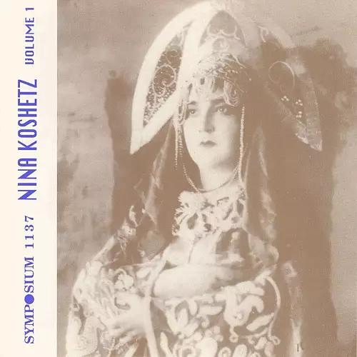Nina Koshetz, Vol. 1 (1922-1939)