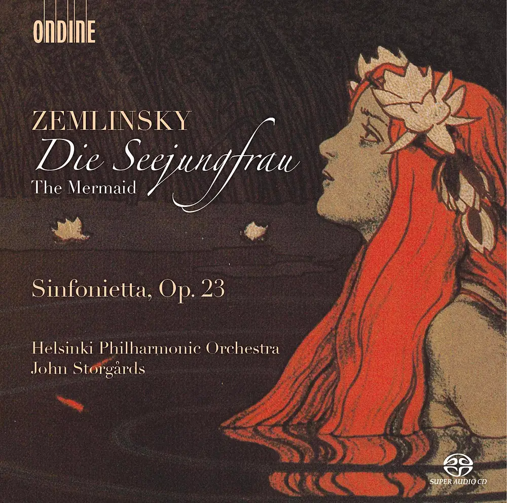 Zemlinsky: Die Seejungfrau & Sinfonietta, Op. 23