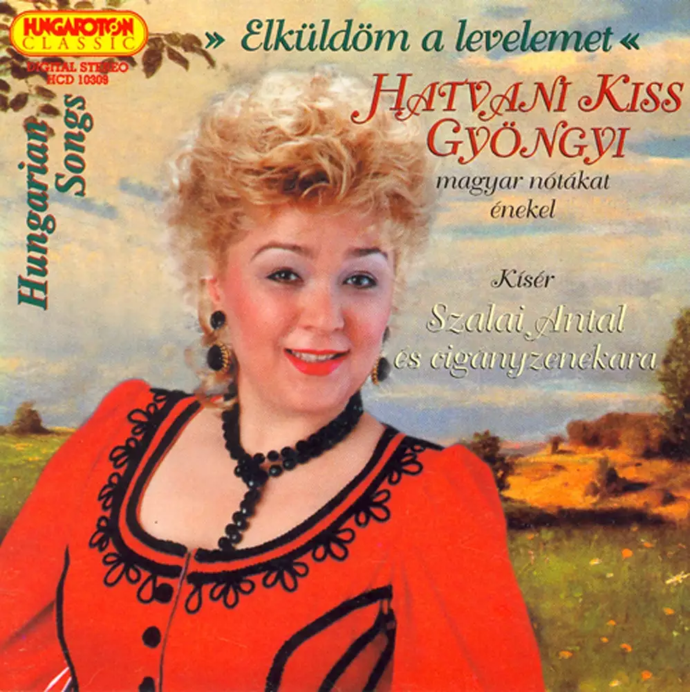 Hungarian Songs As Sung by Gyongyi Hatvani Kiss