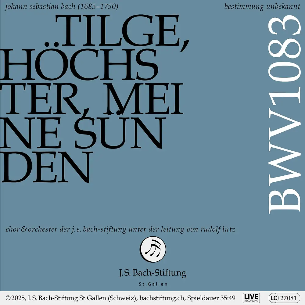 J. S. Bach: Tilge, Höchster, meine Sünden, BWV 1083