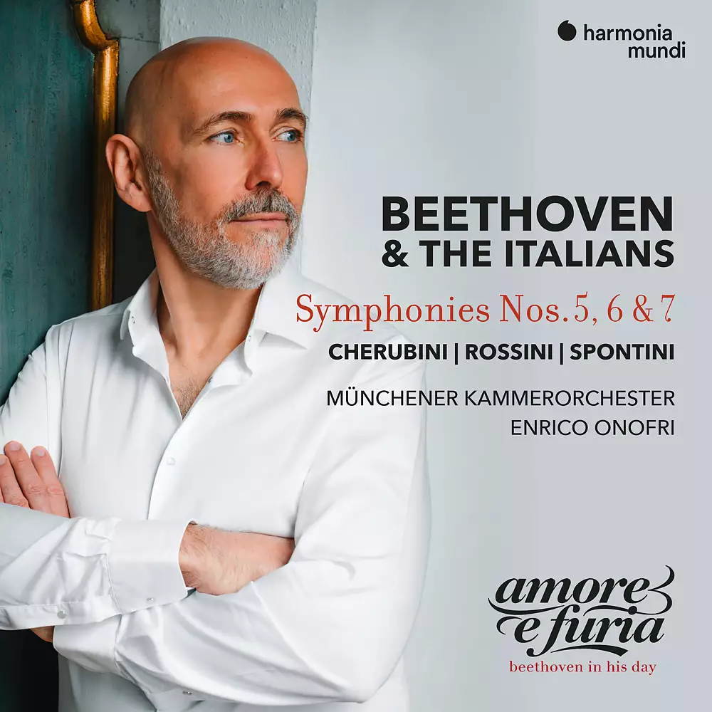 Beethoven & The Italians: Symphonies Nos. 5, 6 & 7 - Cherubini, Rossini, Spontini