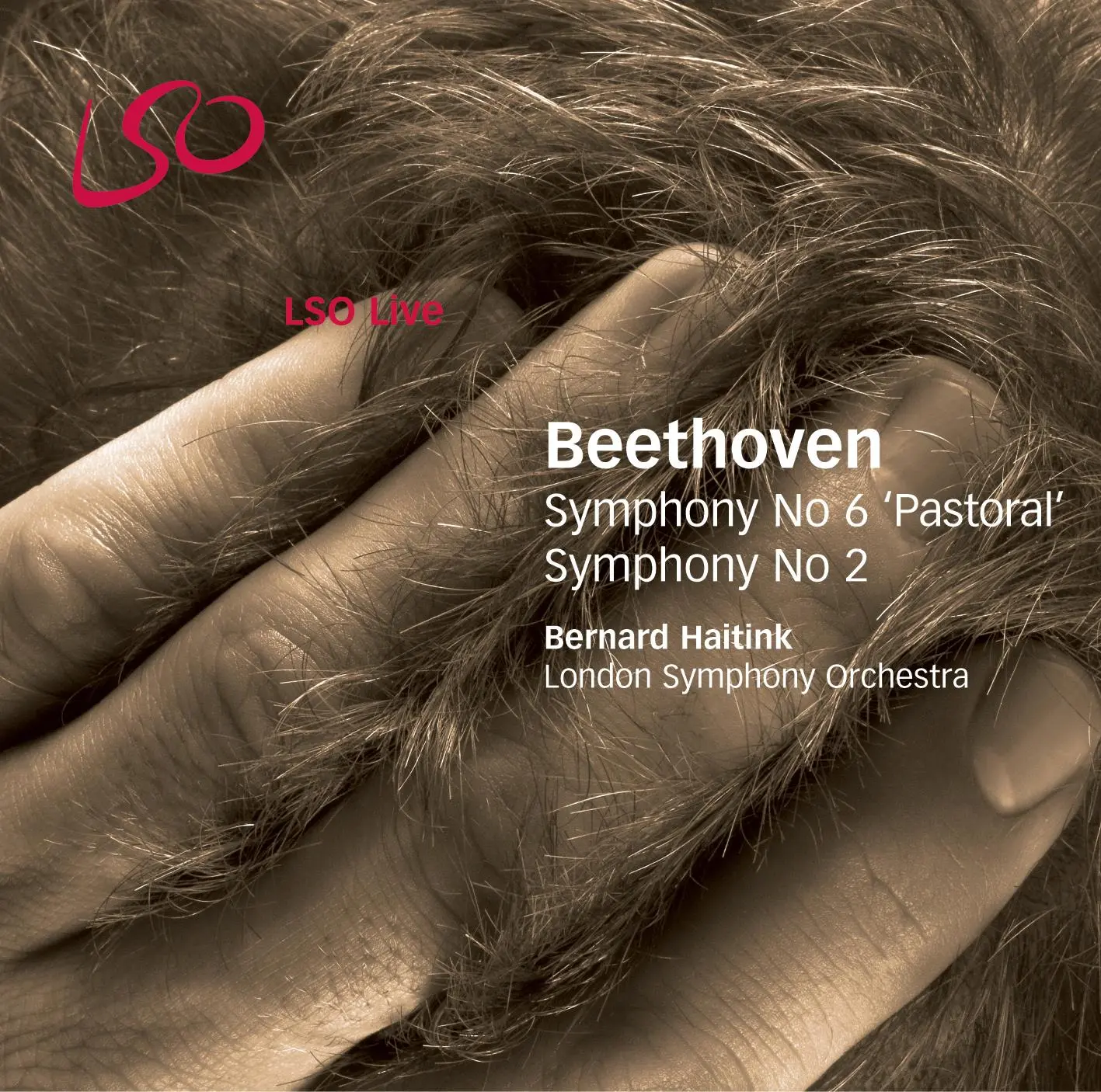 Beethoven: Symphonies Nos. 2 and 6, "Pastoral"