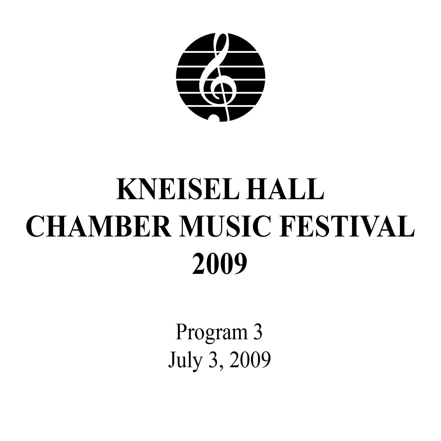Kneisel Hall Program 3: July 3, 2009