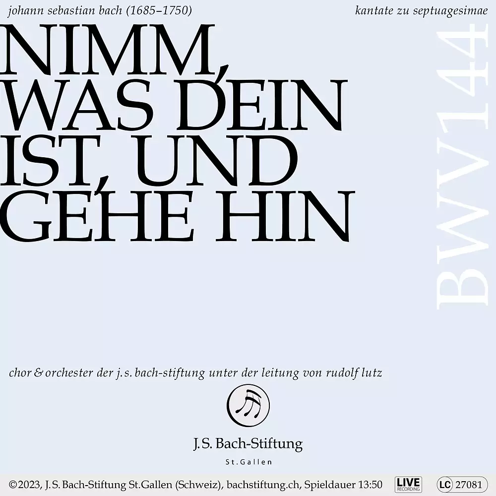 J. S. Bach Cantata BWV 144 "Nimm, was dein ist, und gehe hin"