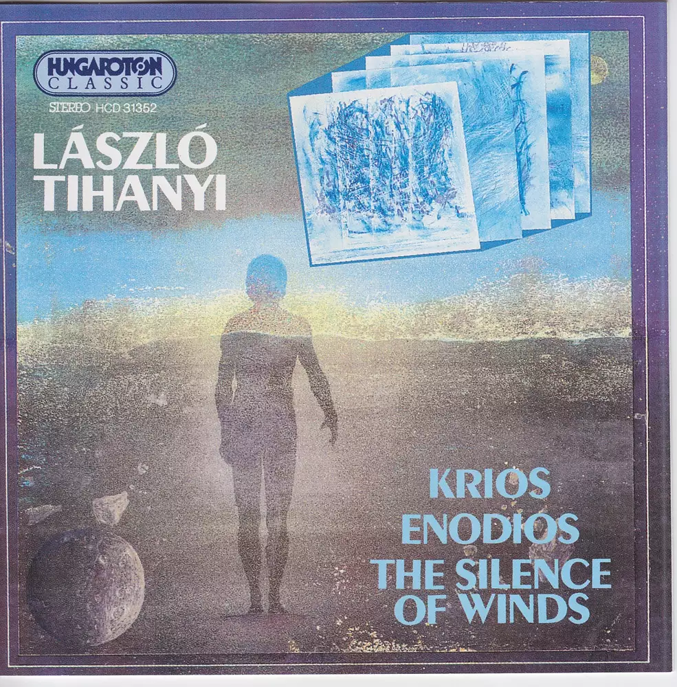 Tihanyi: Krios / Enodios / A Szelek Csendje