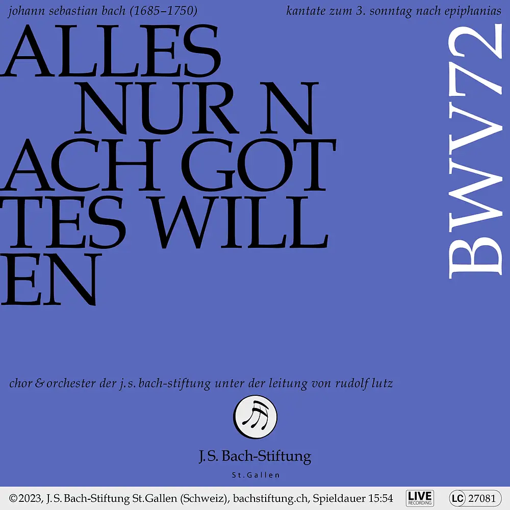 J. S. Bach Cantata BWV 72 "Alles nur nach Gottes Willen"
