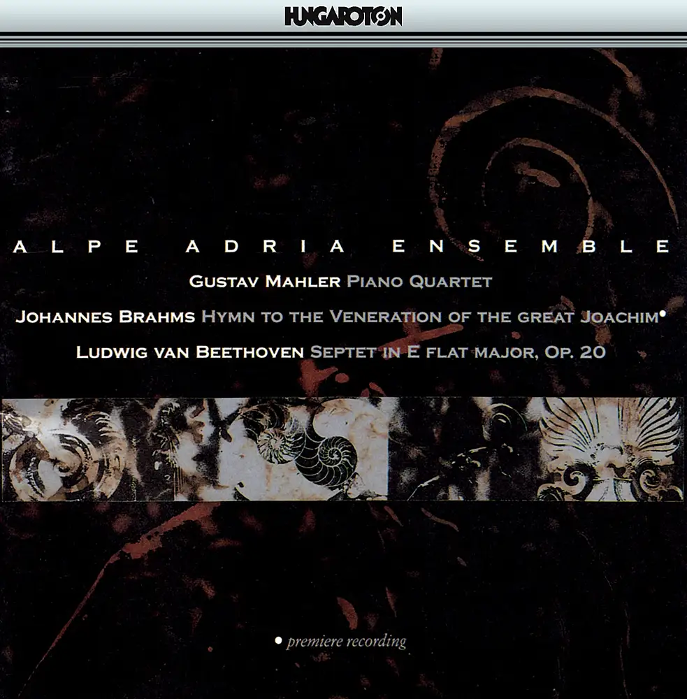 Mahler: Piano Quartet in A Minor / Brahms: Hymne / Beethoven: Septet in E-Flat Major