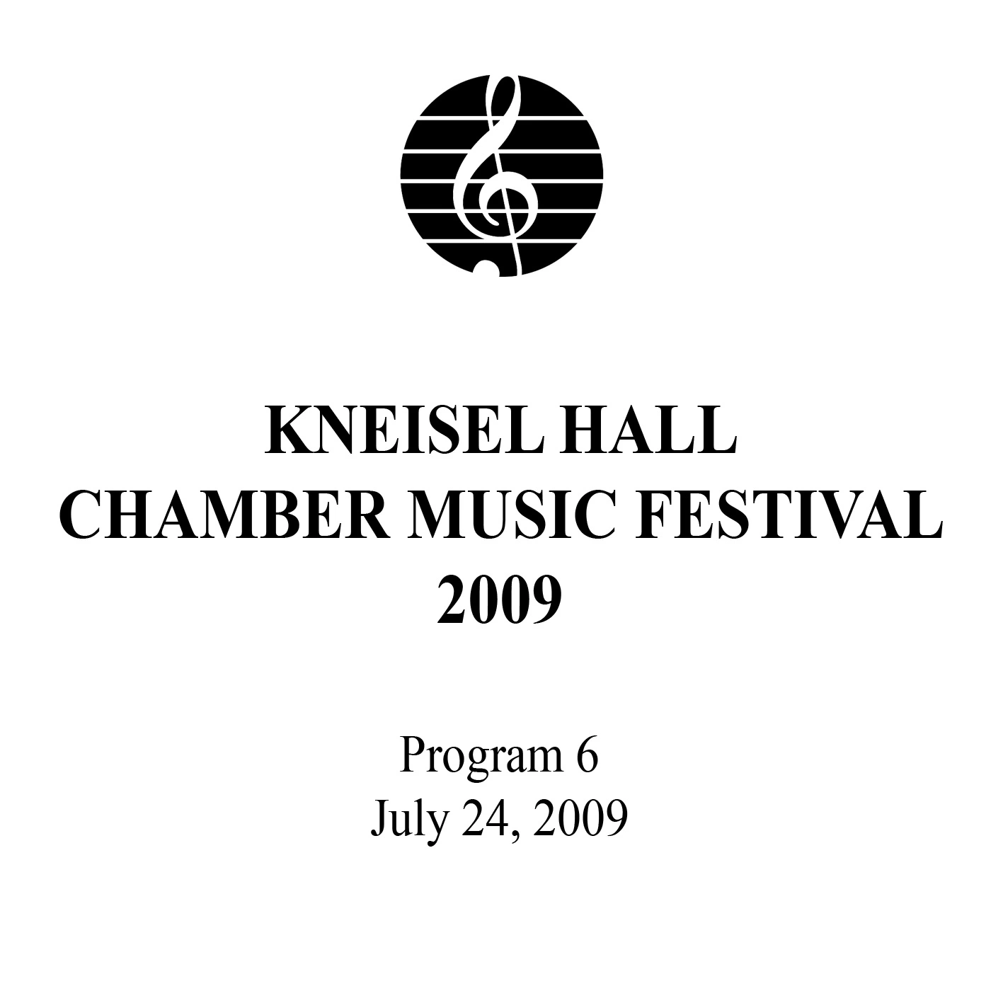 Kneisel Hall Program 6: July 24, 2009