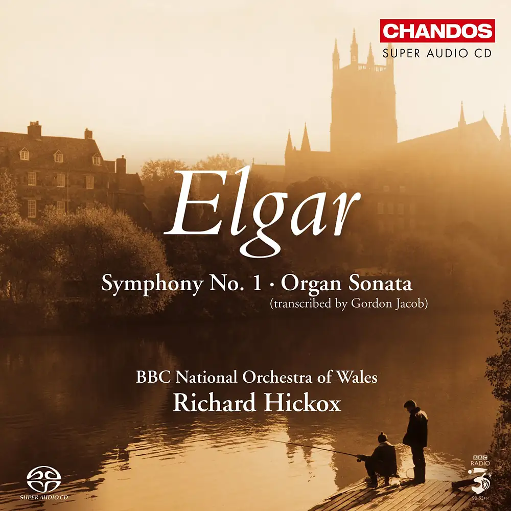 Elgar: Symphony No. 1 & Organ Sonata