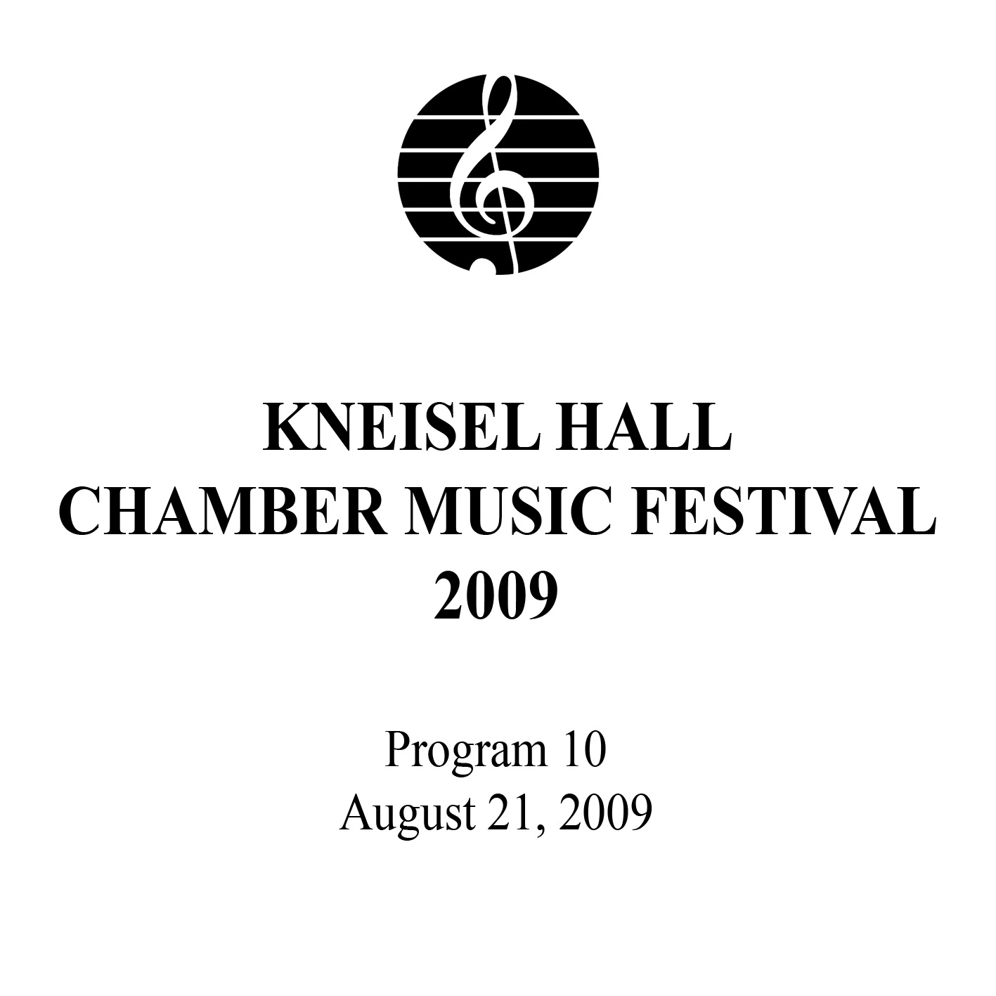 Kneisel Hall Program 10: August 21, 2009