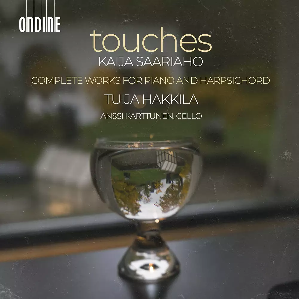 Kaija Saariaho: Touches - Complete Works for Piano and Harpischord