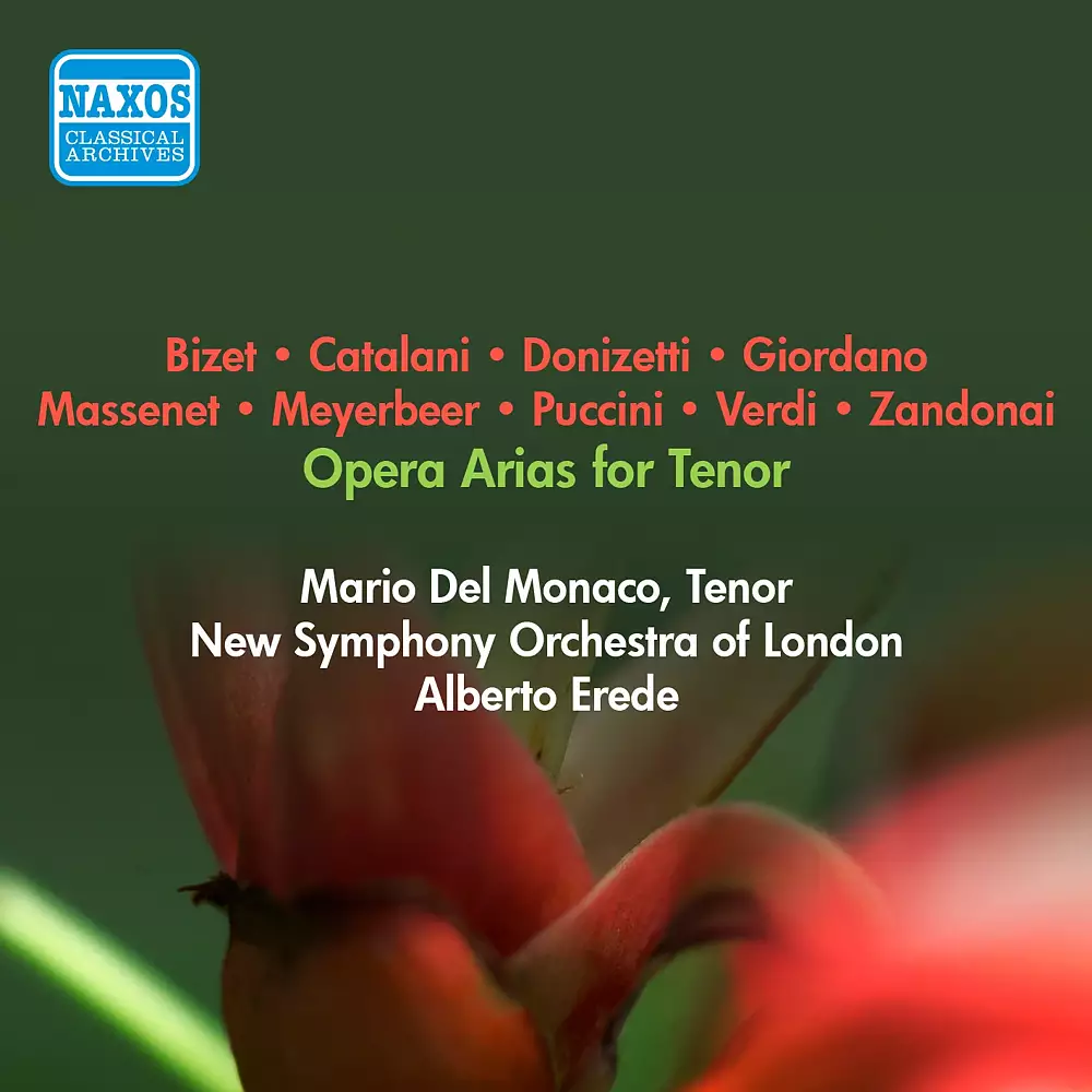 Opera Arias (Tenor): Del Monaco, Mario - Verdi, G. / Giordano, U. / Zandonai, R. / Massenet, J. / Bizet, G. / Catalani, A. / Donizetti, G. (1956)
