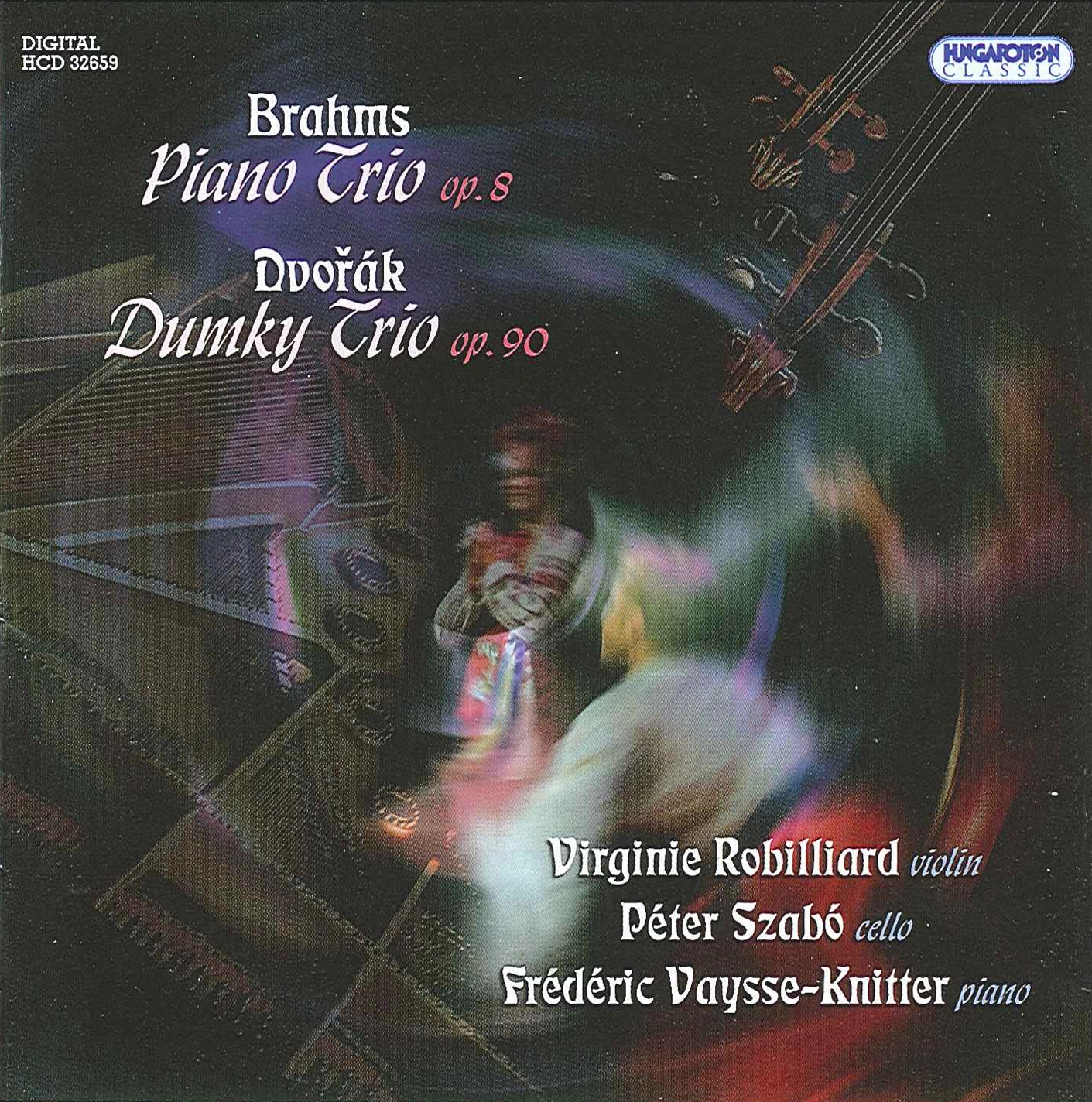 Brahms: Piano Trio, Op. 8 - Dvorak: Dumky Trio, Op. 90