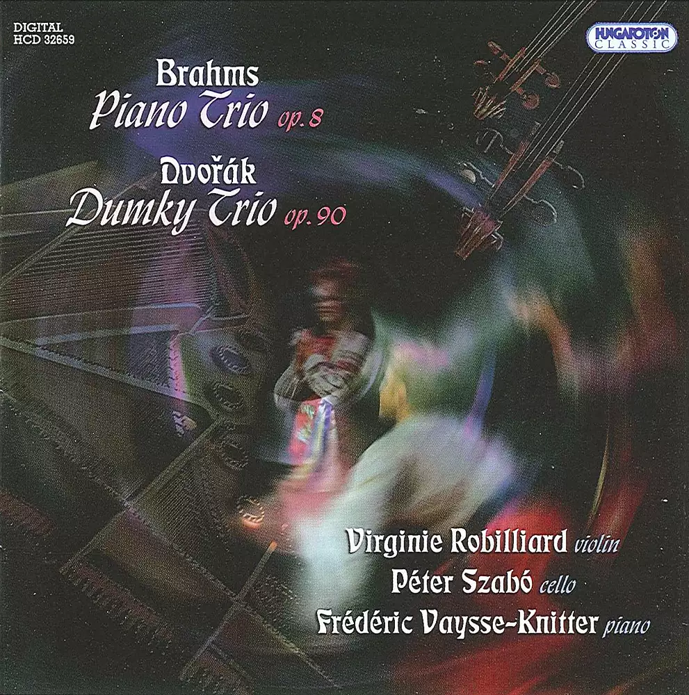 Brahms: Piano Trio, Op. 8 - Dvorak: Dumky Trio, Op. 90