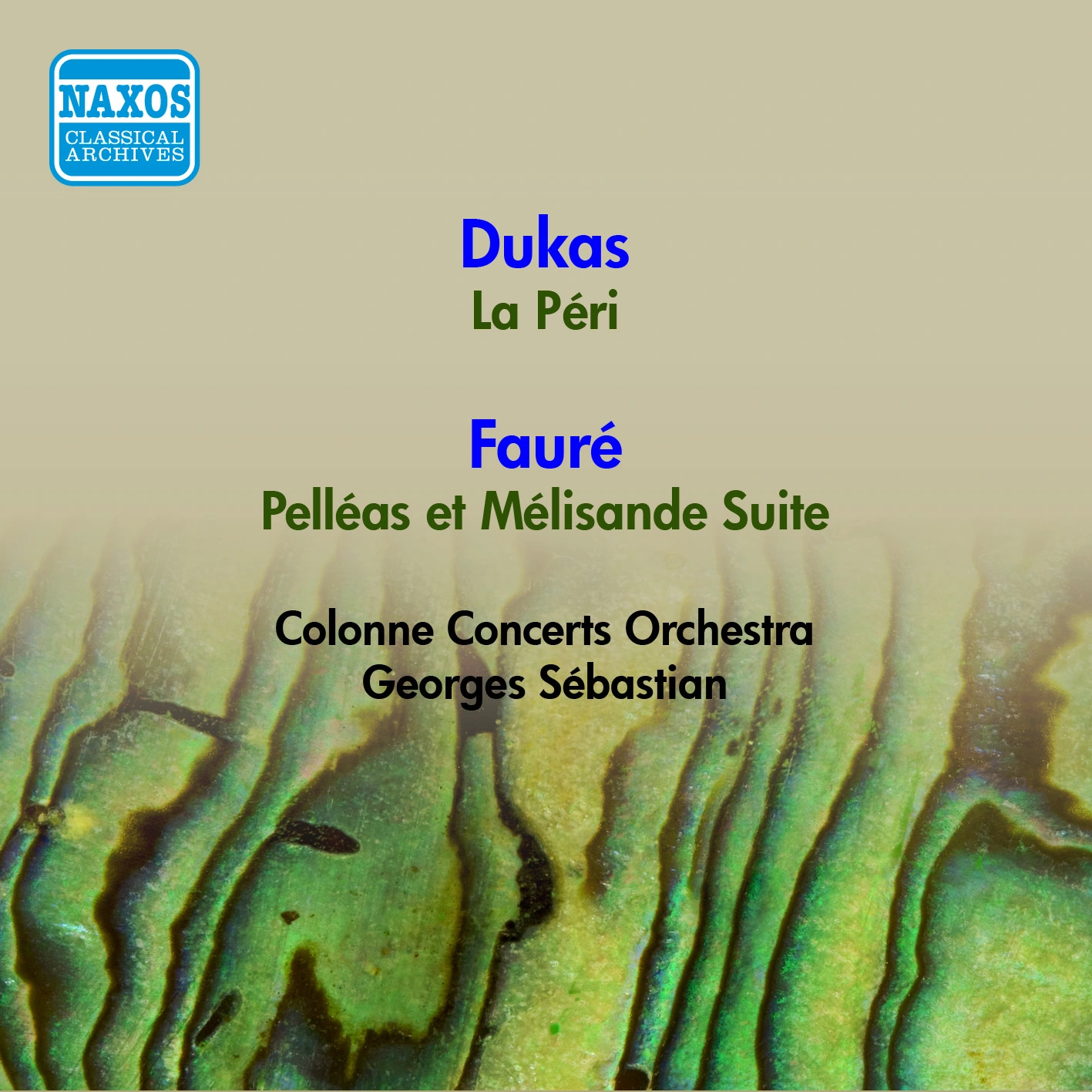 Dukas, P.: Peri (La) / Fauré, G.: Pelleas Et Melisande Suite (G. Sebastian) (1953)