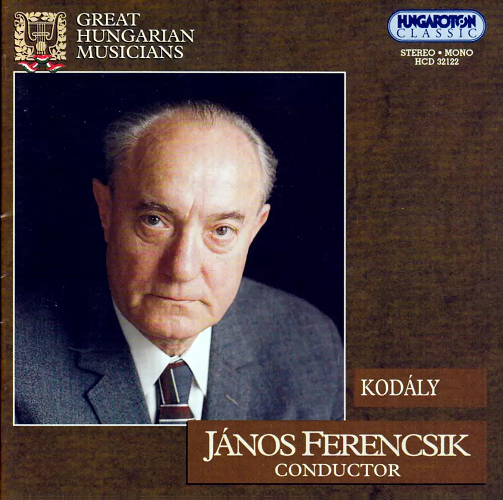 Kodaly: Hary Janos Suite / Hary Janos / Ballet Music / Dances of Marosszek / Dances of Galanta