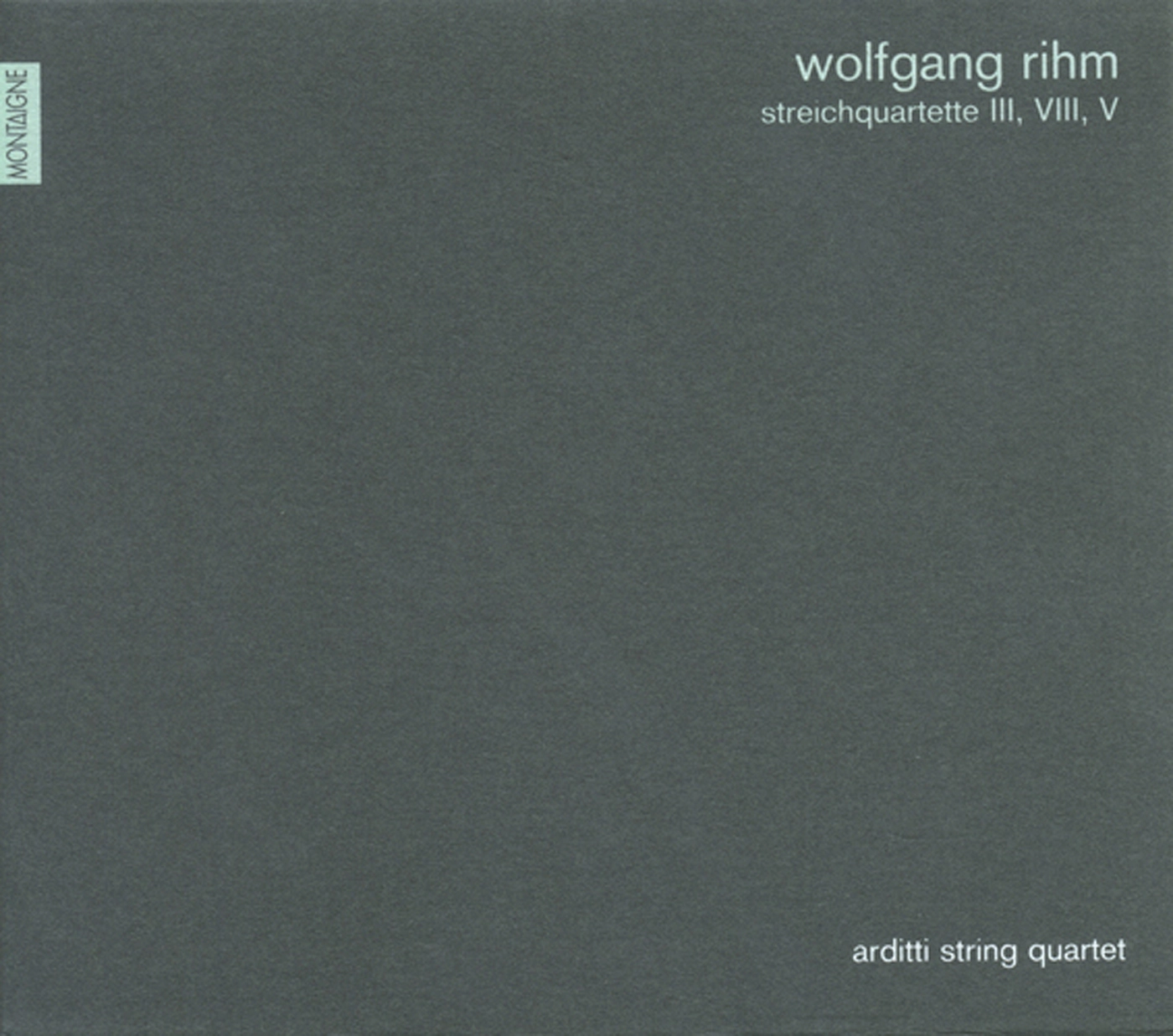 Rihm, W.: String Quartets Nos. 3, 