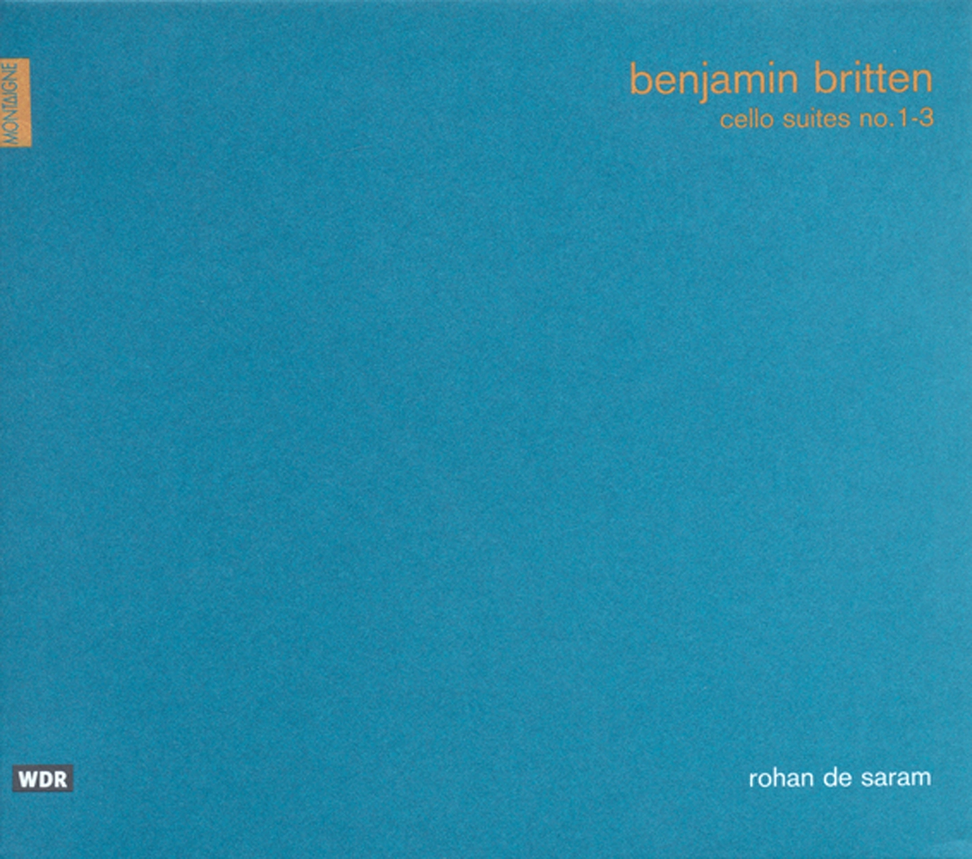 Britten, B.: Cello Suites Nos. 1-3