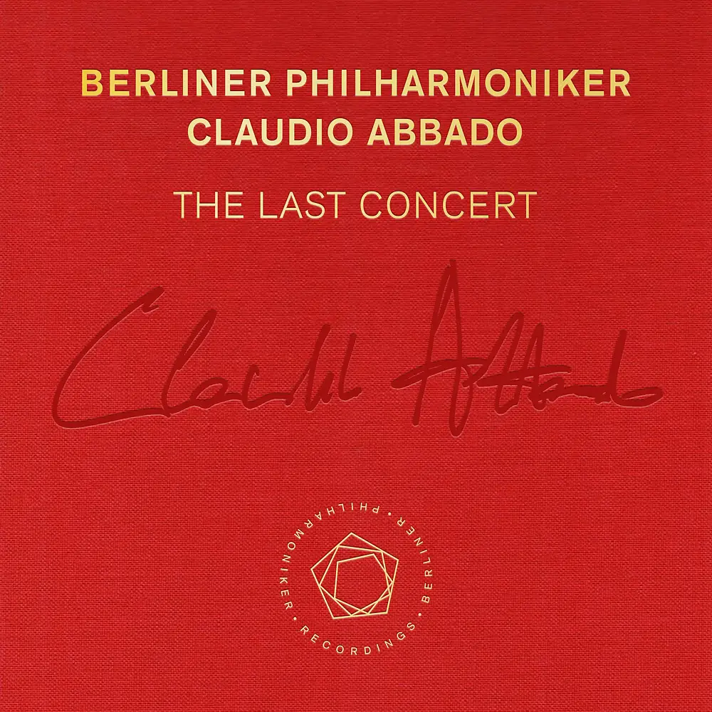 Claudio Abbado: The Last Concert