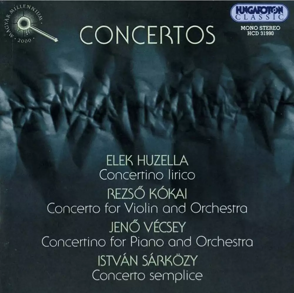 Huzella / Sarkozy / Vecsey / Kokai: Concertos