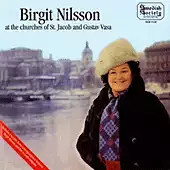 Birgit Nilsson at the Churches of St. Jacob and Gustav Vasa