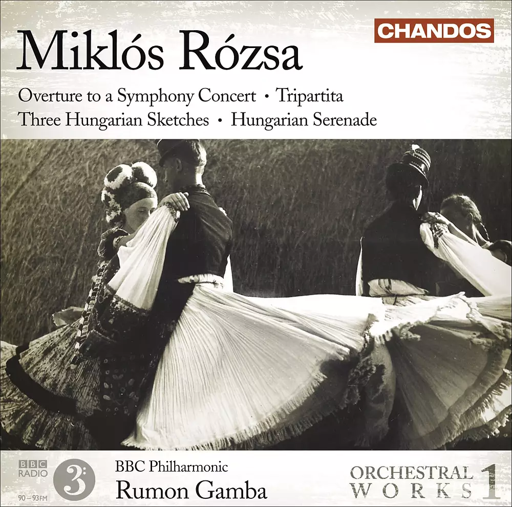 Rozsa, M.: Orchestral Works, Vol. 1 - Overture / Tripartita / 3 Hungarian Sketches / Hungarian Serenade