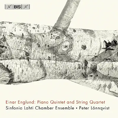 Einar Englund - Piano Quintet and String Quartet